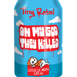 Tiny Rebel Oh My God They Killed - Lotus Lil NEIPA 4.8%