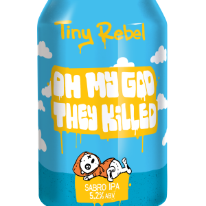 Tiny Rebel Oh My God They Killed - Sabro IPA 5.2%